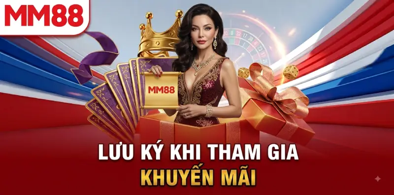 Lưu ký khi tham gia khuyến mãi